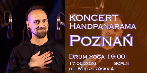 Koncert handpanowy | Handpanarama | Pozna\u0144 | 17.05.2026 | Drum Yoga