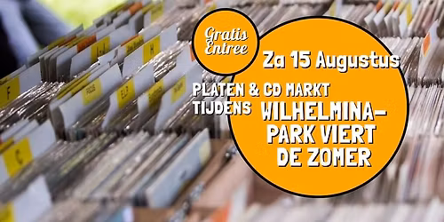 Platen & CD Markt tijdens 'Wilhelminapark Viert de Zomer' - za 15 augustus, Wilhelminapark Tilburg