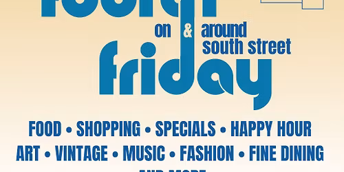 Fourth Friday on South Street & S 4th Street