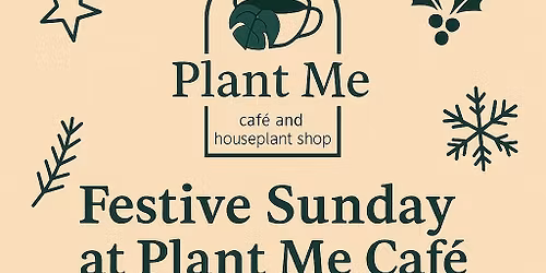 \ud83c\udf84 Christmas at Plant Me Caf\u00e9 \ud83c\udf84