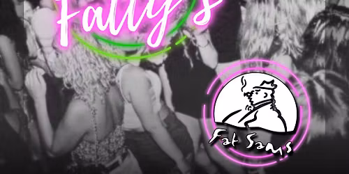 Fat Sam's Day Party: Back to Fatty's