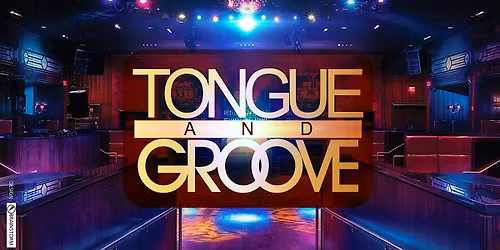 Tongue & Groove | RYSE Nightclub at Ameristar Casino Resort Spa