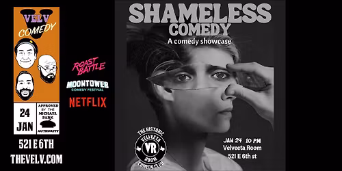 Shameless - Live Comedy!