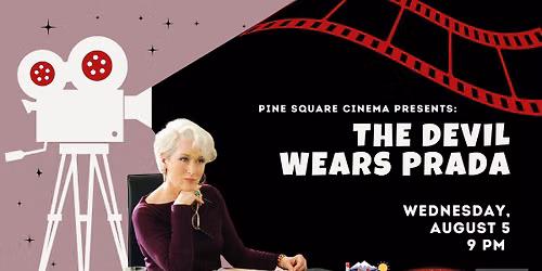 Pine Square Cinema Presents: The Devil Wears Prada