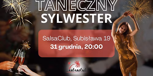 TANECZNY SYLWESTER W SALSA CLUB