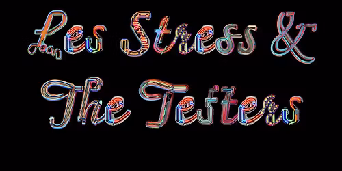Les Stress & The Testers