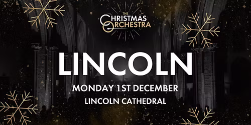 \ud83c\udfb6\ud83c\udf84THE CHRISTMAS ORCHESTRA - LINCOLN\ud83c\udf84\ud83c\udfb6