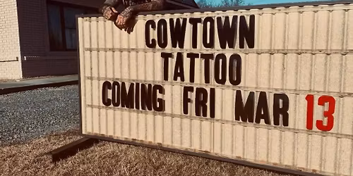 Cowtown Tattoo Grand Opening\u2660\ufe0f\ud83e\ude78