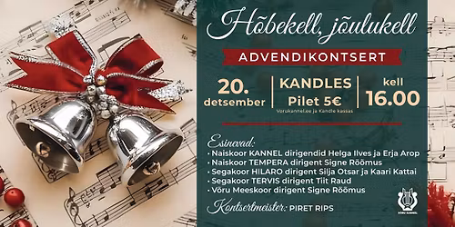 Viie koori \u00fchine advendikontsert \u201cH\u00f5bekell, j\u00f5ulukell\u201d