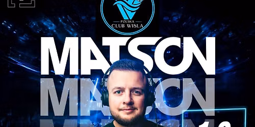 CLUB VIS\u0141A - MATSON 12.09.2026