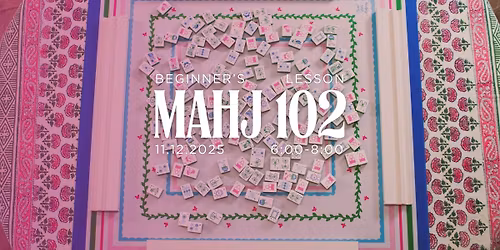 Mahjong 102 - Beginner's Lesson