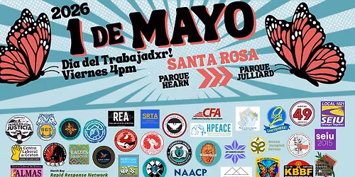 Primero de Mayo-  Marcha y Celebraci\u00f3n de trabajadores | May Day March & Worker Power Celebration 