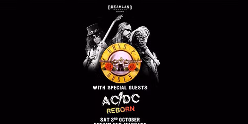 GUNS 2 ROSES \u2022 AC\/DC Reborn | DREAMLAND MARGATE