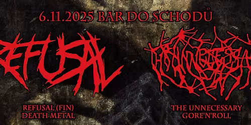 Bar Do Schod\u016f: Refusal (FIN), The Unnecessary