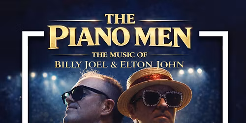 The Piano Men (Elton John & Billy Joel tribute)