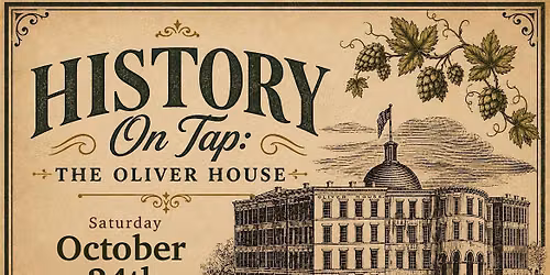 History on Tap - The Oliver House