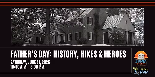 Father's Day: History, Hikes and Heroes