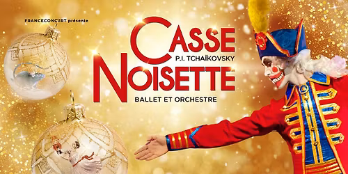 CASSE-NOISETTE "Ballet et Orchestre"