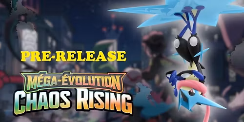 POKEMON CHAOS RISING PRE-RELEASE