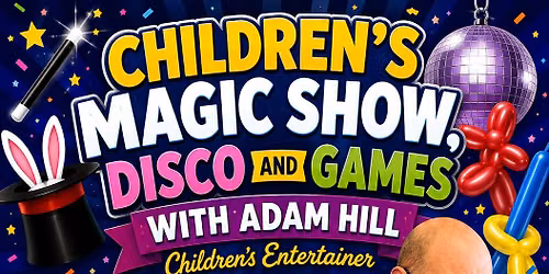 Children's Magic Show, Disco and Games at Chew's Yard