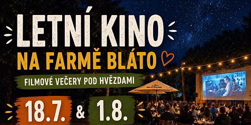 Letn\u00ed kino na Farm\u011b Bl\u00e1to - Film P\u011bt \u0161vestek (2026)
