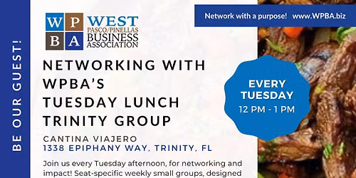 WPBA's Tuesday Lunch Trinity - Weekly Networking Focus Group