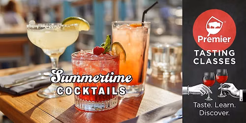 Tasting Class: Summertime Cocktails