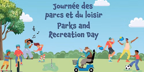 Journée des parcs et du loisir / Parks and Recreation Day