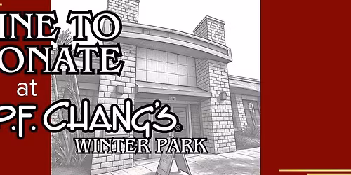 Dine to Donate at P.F. Chang's Winter Park