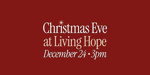 Christmas Eve at Living Hope