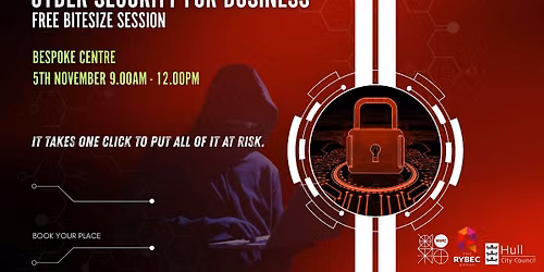 Cyber Security for Business - FREE Bitesize Session