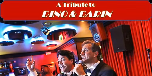 Public Event - A Tribute to Bobby Darin & Dean Martin