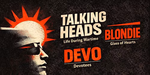 Talking Heads, Blondie, Devo Tribute Night - Wonder Ballroom