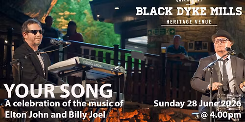 Your Song - Celebrating the music of Elton John and Billy Joel