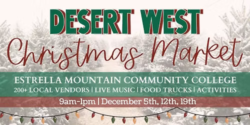 Desert West Christmas Market 12\/5 \ud83c\udf84