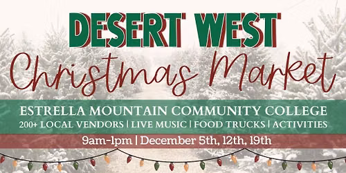 Desert West Christmas Market 12\/5 \ud83c\udf84