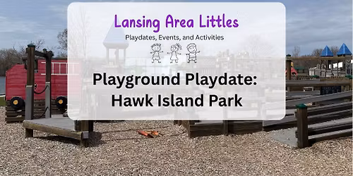 Playground Playdate: Hawk Island Park