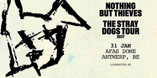 Nothing But Thieves: The Stray Dogs World Tour | AFAS Dome