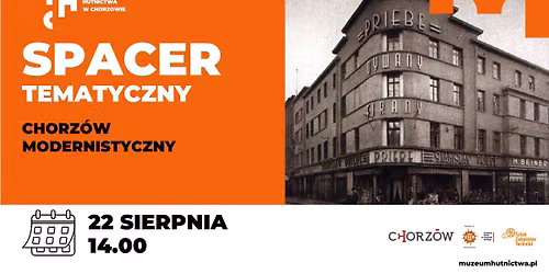 Spacer tematyczny: Chorz\u00f3w modernistyczny