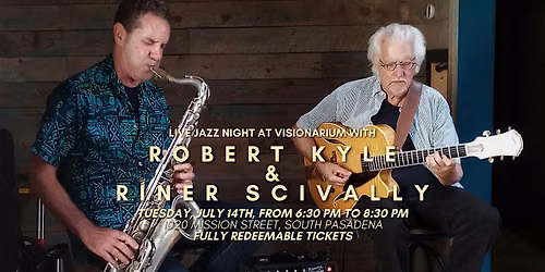Live Jazz Night at Visionarium with Robert Kyle & Riner Scivally