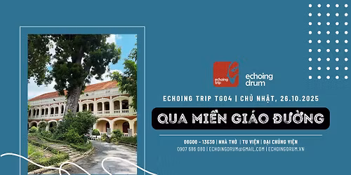 Echoing Trip TG04 | Qua Mi\u1ec1n Gi\u00e1o \u0110\u01b0\u1eddng 26.10