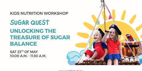 Sugar Quest - Kids Nutrition Workshop by Dietitian Yovanee & Nutritionist Praveshsing Beehuspoteea