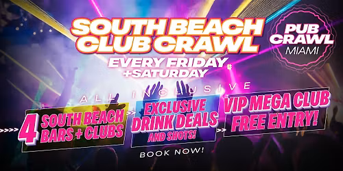 SOUTH BEACH CLUB CRAWL | Saturday