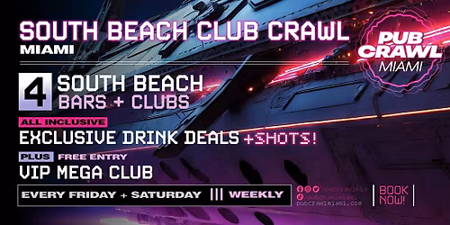 SOUTH BEACH CLUB CRAWL | Saturday