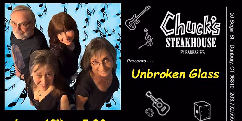 Unbroken Glass  LIVE at Chuck's Steak House