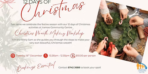 12 Days of Christmas - Wreath Making Workshop