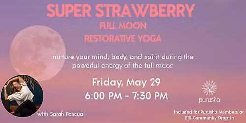 Super Strawberry Full Moon Restorative Yoga