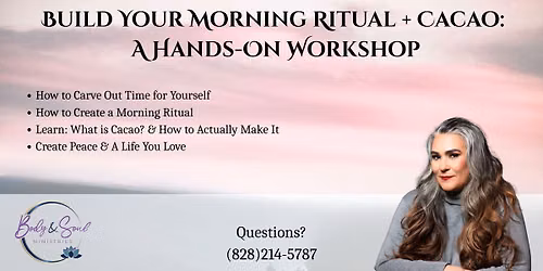 Build Your Morning Ritual + Cacao: A Hands-On Workshop