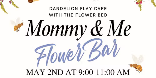 Mommy & Me Flower Bar