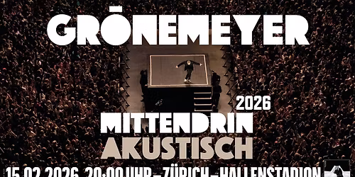 Herbert Gr\u00f6nemeyer \u2022 15.02.26 \u2022 Hallenstadion Z\u00fcrich
